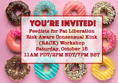 Risk Aware Consensual Kink Workshop - Feedists for Fat Liberation